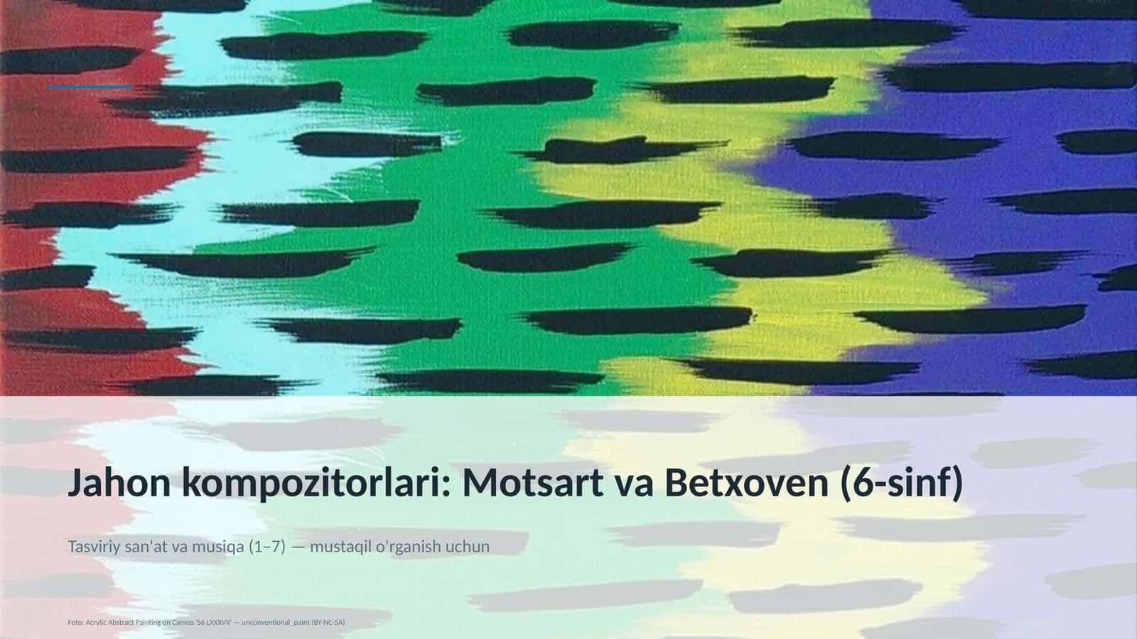 Jahon kompozitorlari: Motsart va Betxoven (6-sinf)