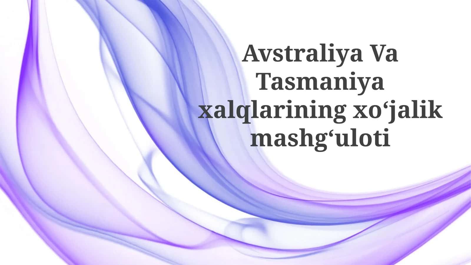 Avstraliya va Tasmaniyaxalqlariningxoʻjalikmashgʻuloti
