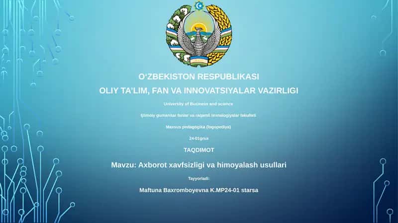 Axborot xavfsizligi va himoyalash usullari