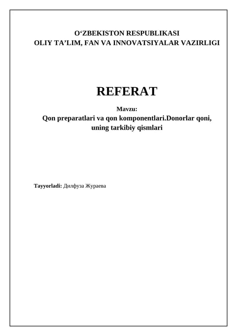 Qon preparatlari va qon komponentlari. Donorlar qoni, uning tarkibiy qismlari