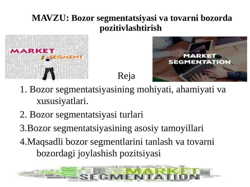 Bozorsegmentatsiyasivatovarnibozordapozitivlashtirish