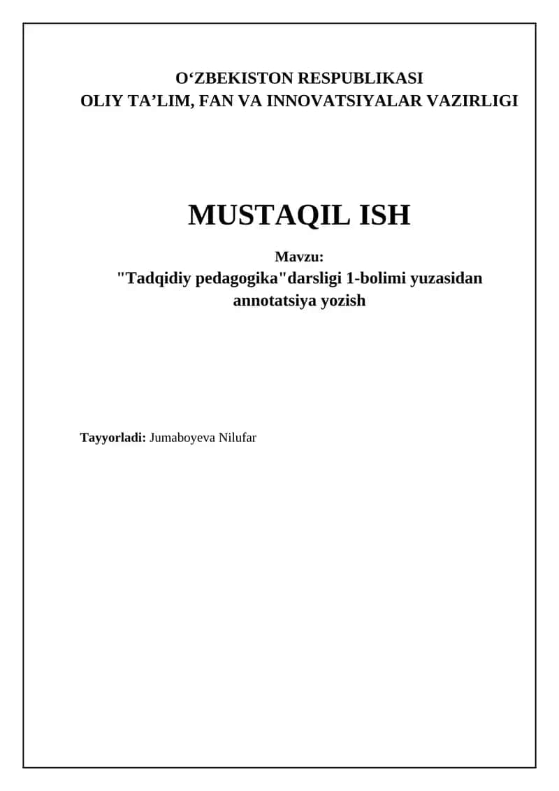 Mavzu: "Tadqidiy pedagogika" darsligi 1-bolimi yuzasidan annotatsiya yozish