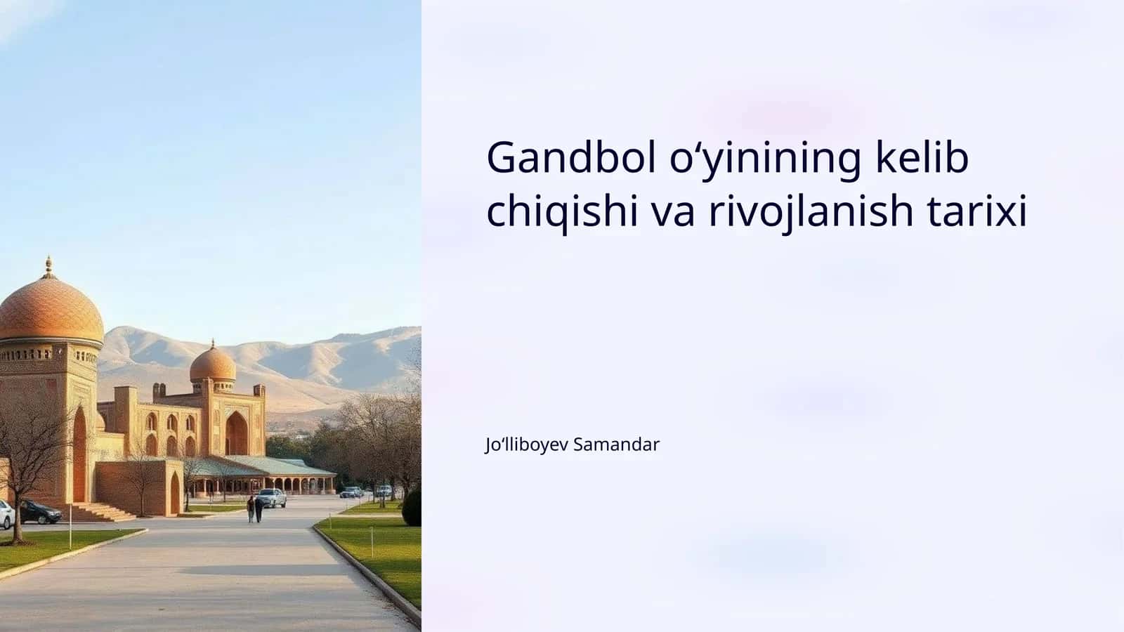 Gandbol o'yinining kelib chiqishi va rivojlanish tarixi