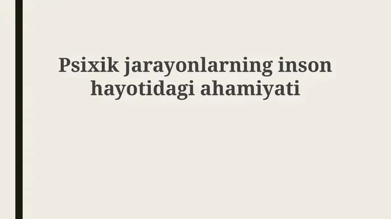 Mental jarayonlar va ularning o'zgaruvchanliklari