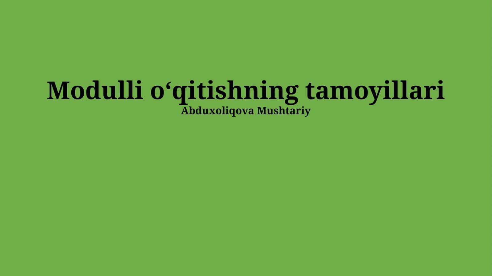Modulli o‘qitishning tamoyillari