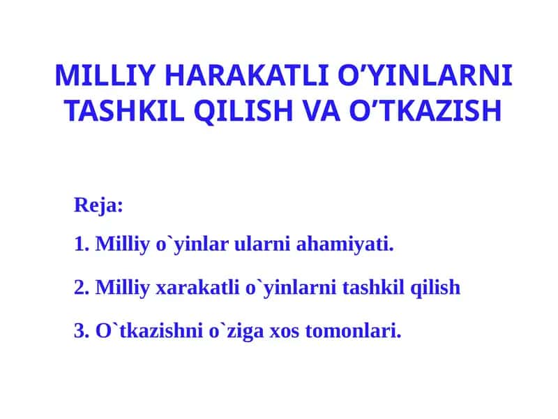MILLIY HARAKATLIO’YINLARNI TASHKIL QILISH VAO’TKAZISH