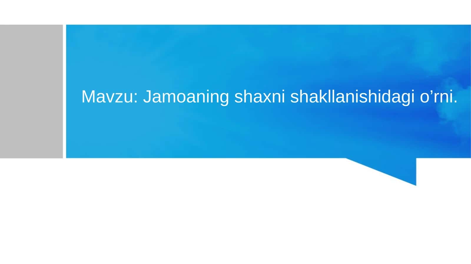 Jamoaning shaxni shakllanishidagi o’rni.