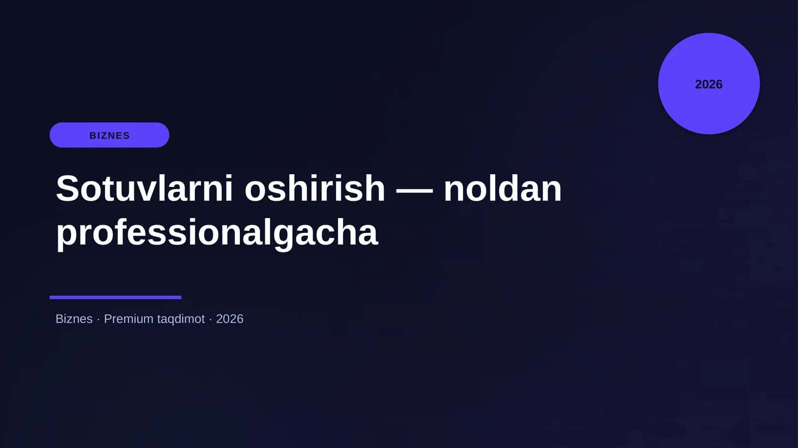 Sotuvlarni oshirish — noldan professionalgacha
