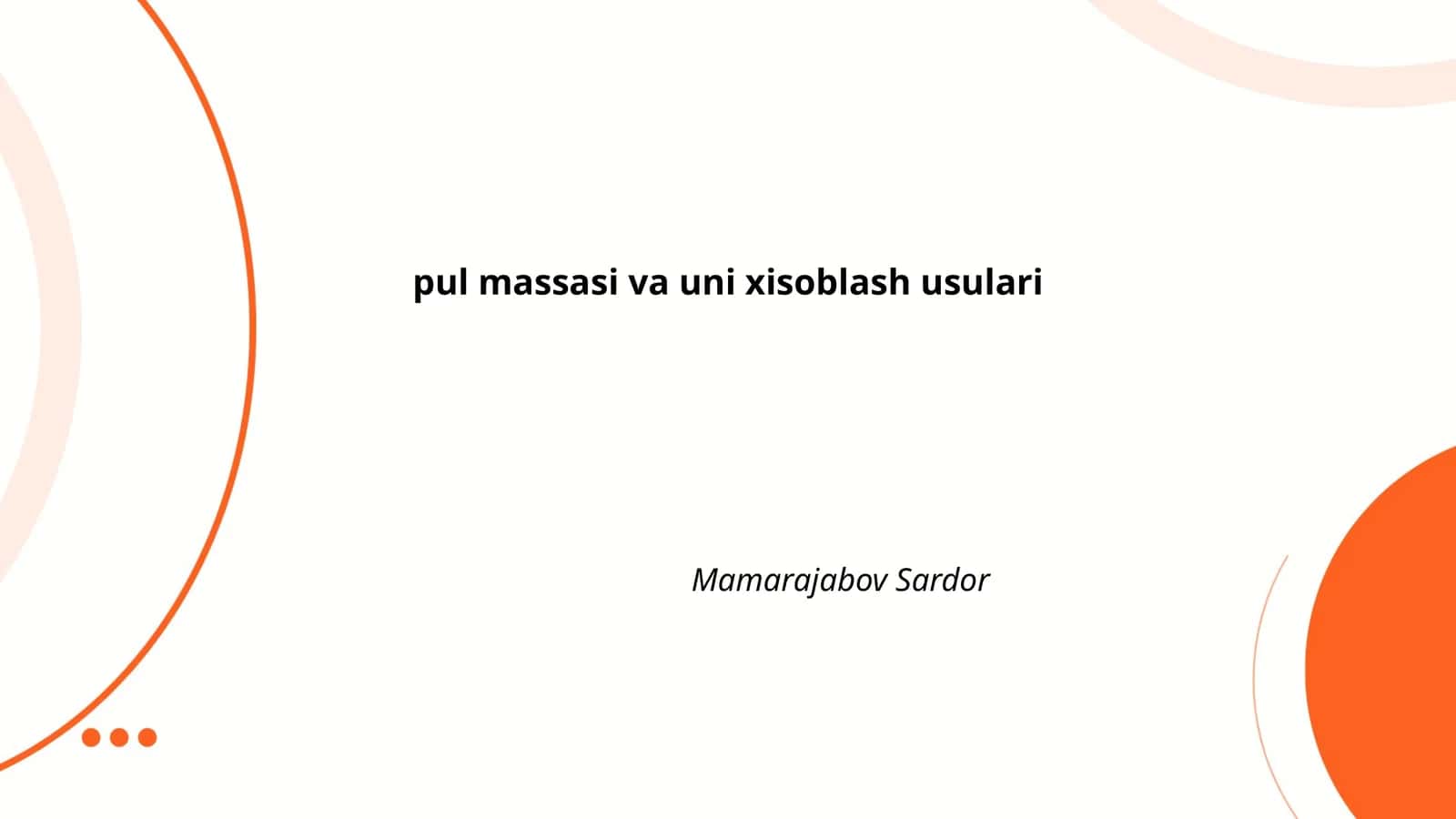 Pul massasi va uni xisoblash usulari