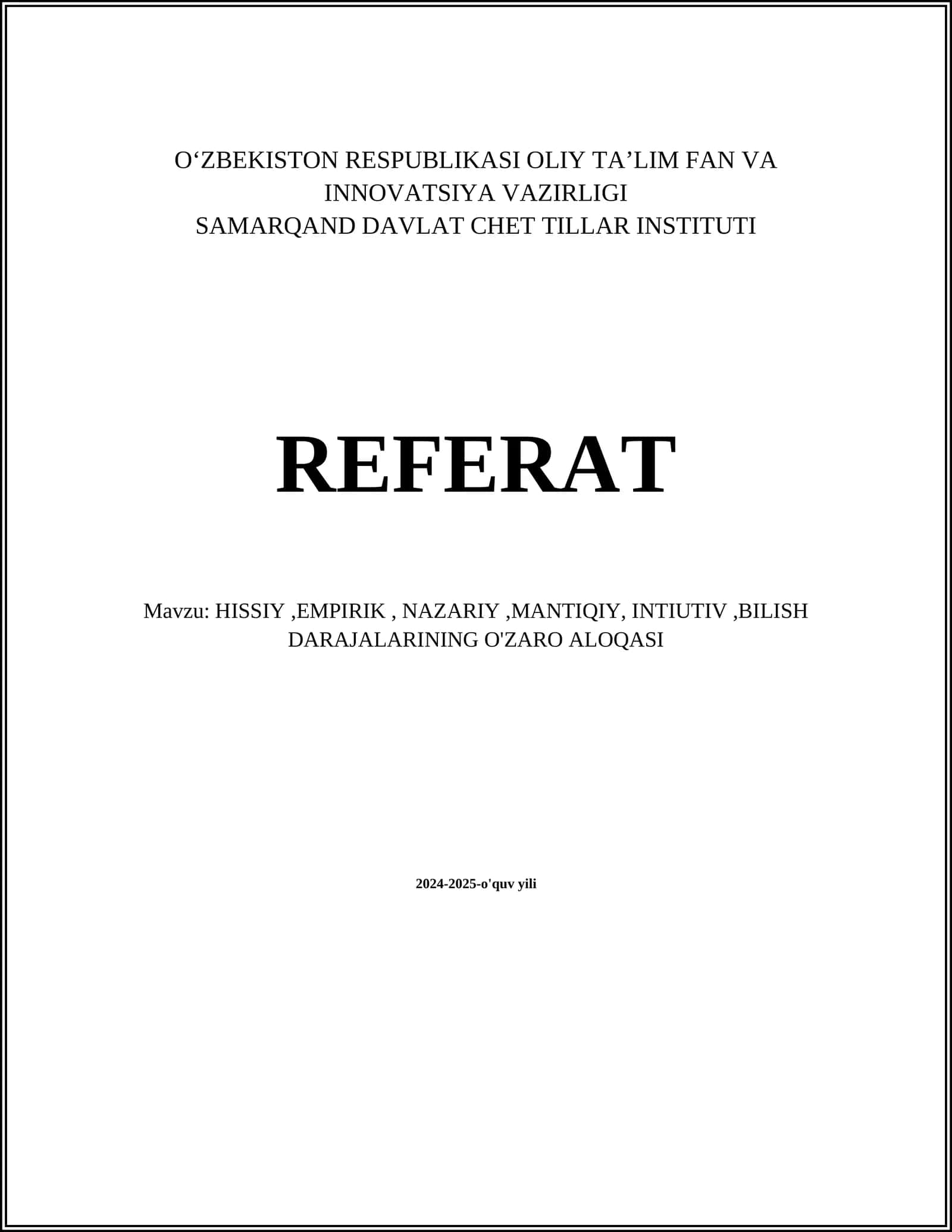 HISSIY,EMPIRIK, NAZARIY,MANTIQIY, INTIUTIV,BILISH DARAJALARINING O'ZARO ALOQASI