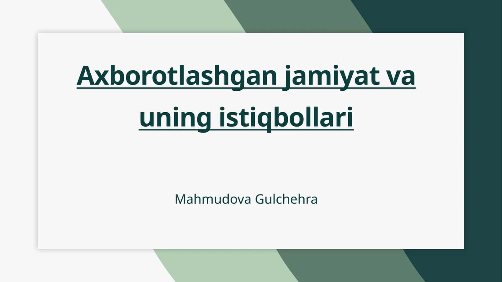 Axborotlashgan jamiyat va uning istiqbollari