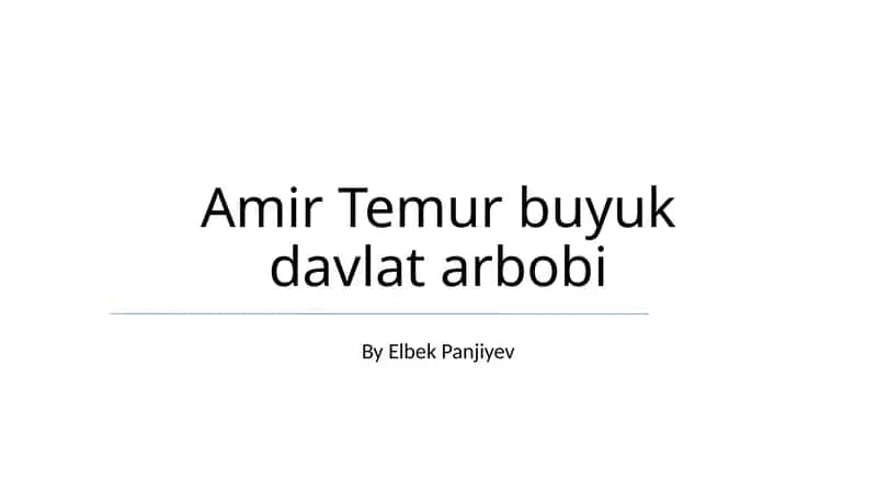 Amir Temur buyuk davlat arbobi