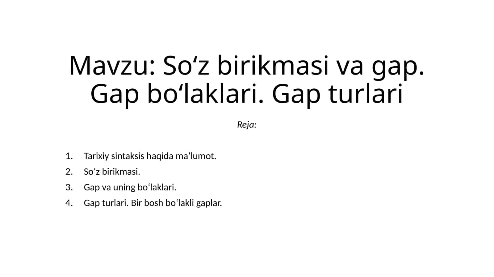 So‘zbirikmasi va gap. Gap bo‘laklari. Gap turlari