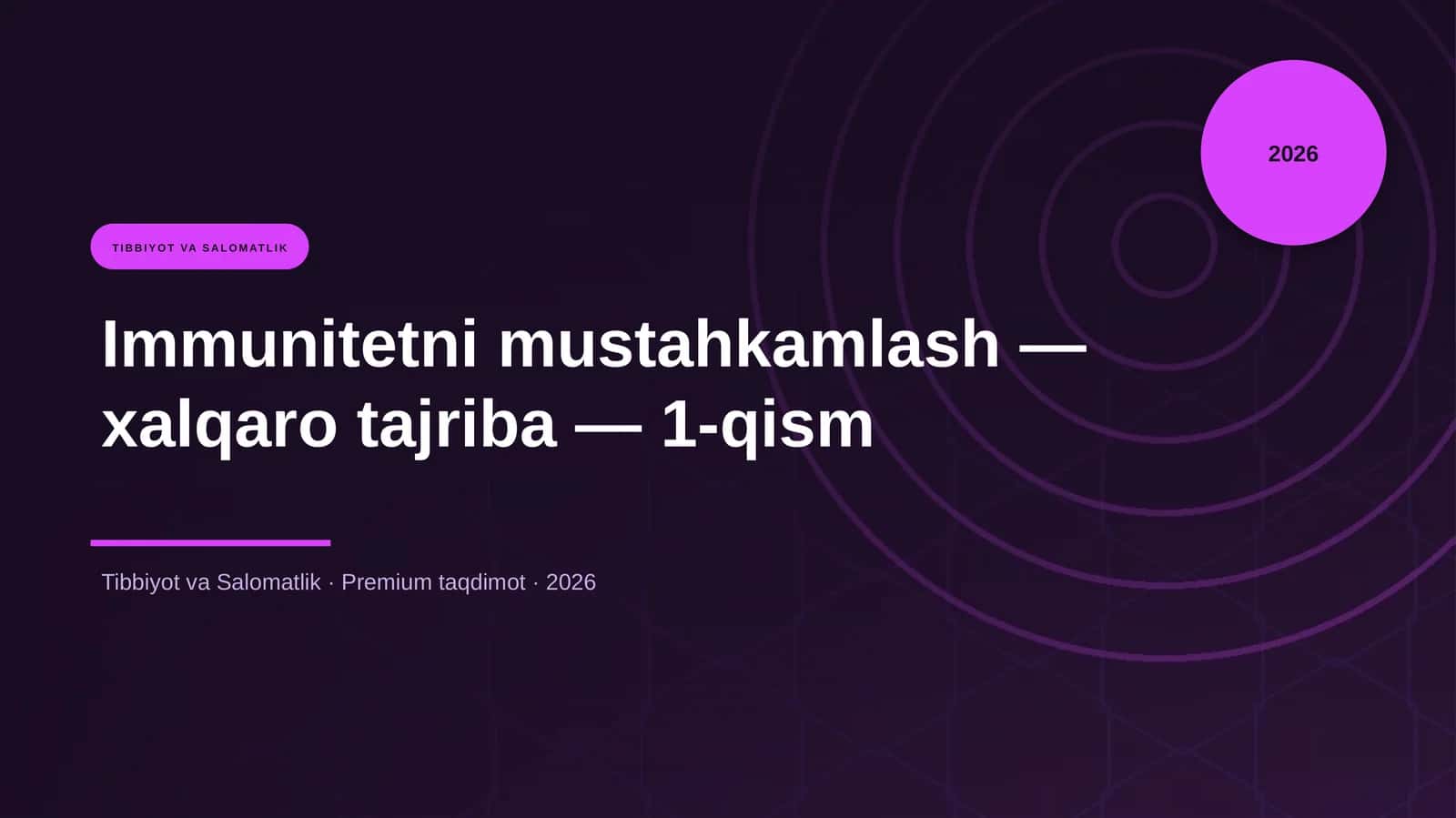 Immunitetni mustahkamlash - xalqaro tajriba - 1-qism