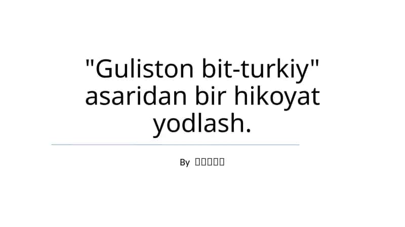 Guliston Bit-Turkiydan bir hikoyat