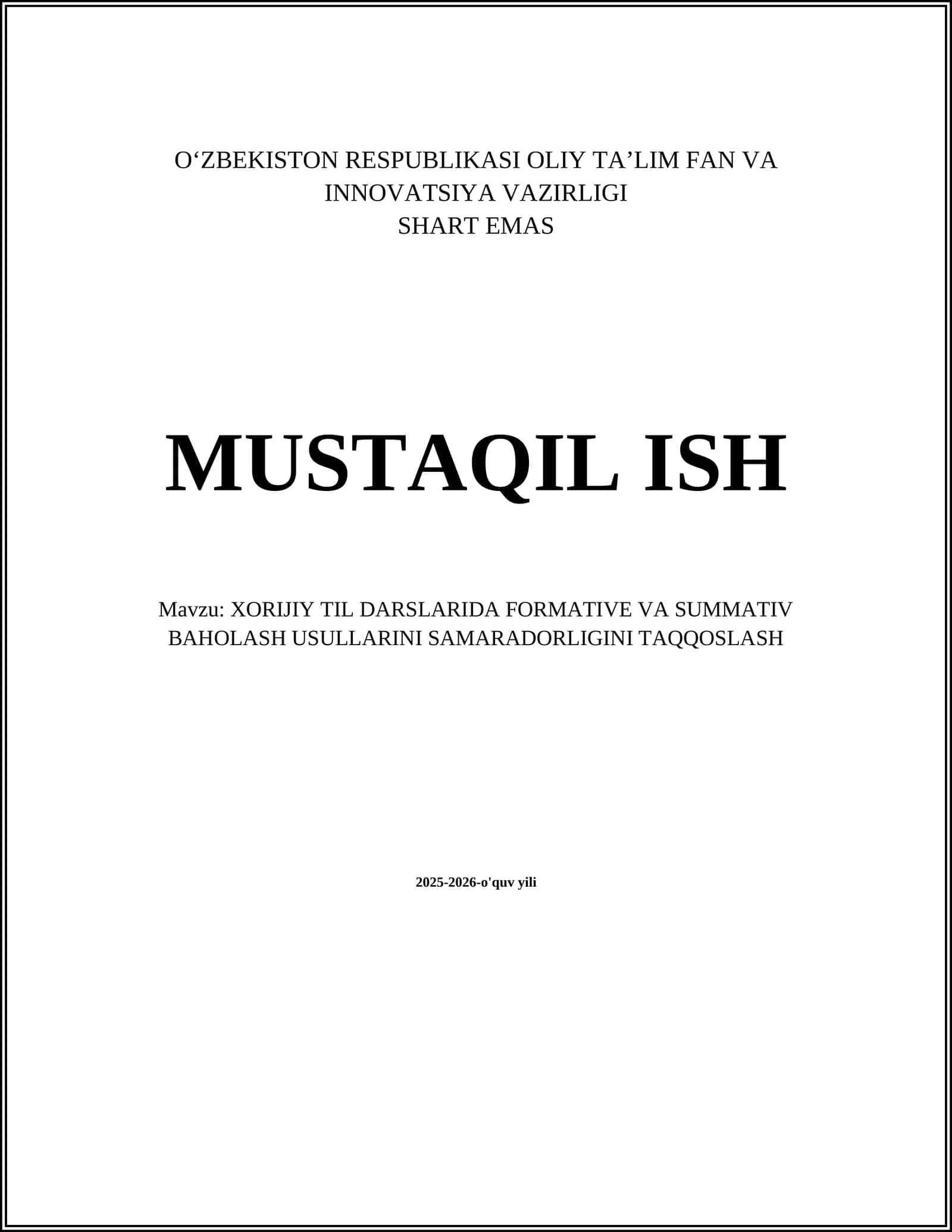 XORIJIY TIL DARSLARIDA FORMATIVE VA SUMMATIV BAHOLASH USULLARINI SAMARADORLIGINI TAQQOSLASH