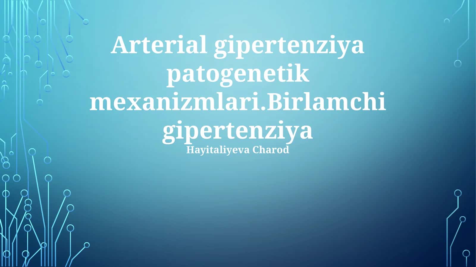 Arterial gipertenziya patogenetik mexanizmlari