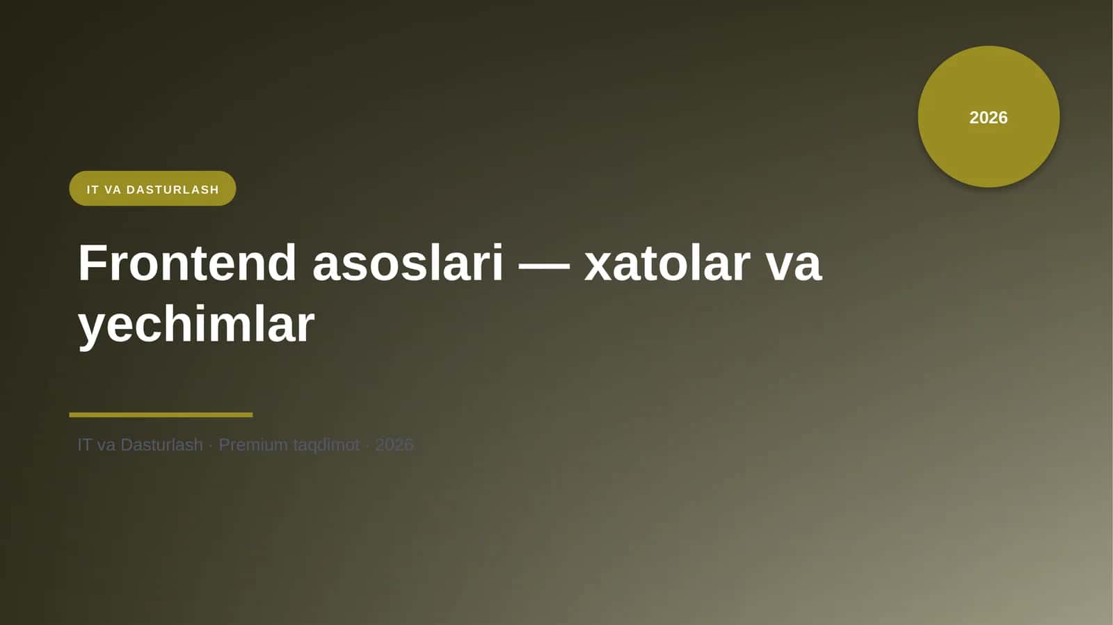 Frontend asoslari — xatolar va yechimlar