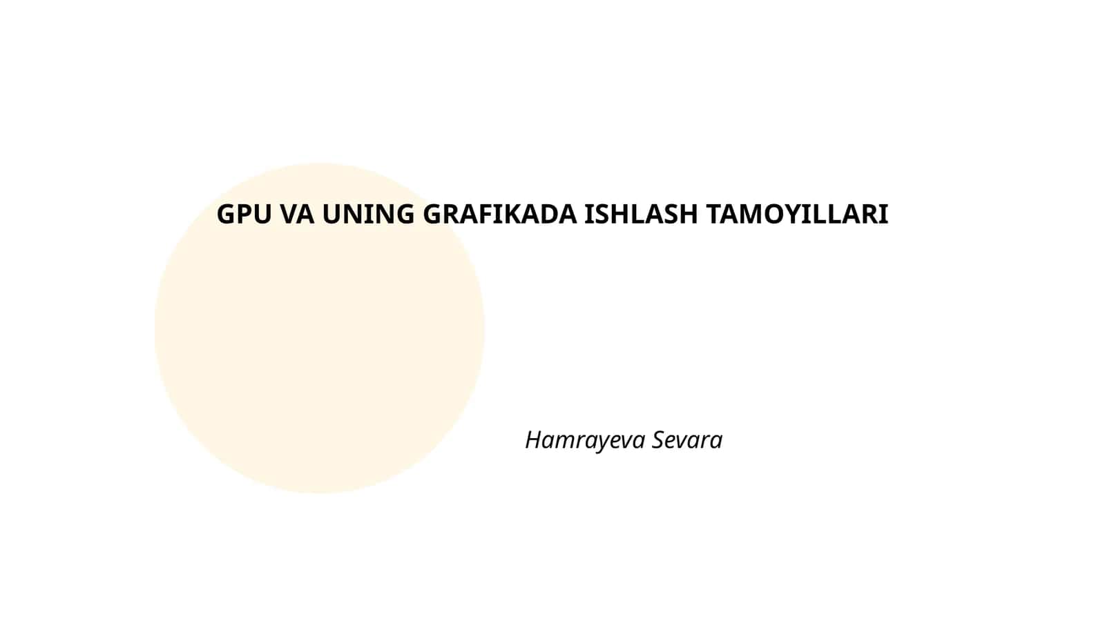 GPU VA UNING GRAFIKADA ISHLASH TAMOYILLARI