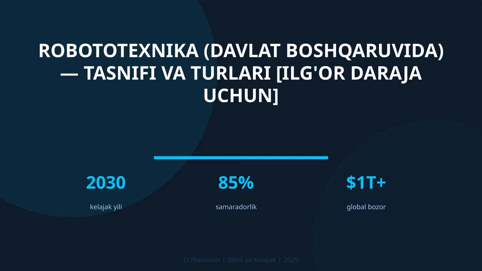 Robototexnika (DAVLAT BOSHQARUVIDA) — TASNIFI VA TURLARI [ILG'OR DARAJA UCHUN]