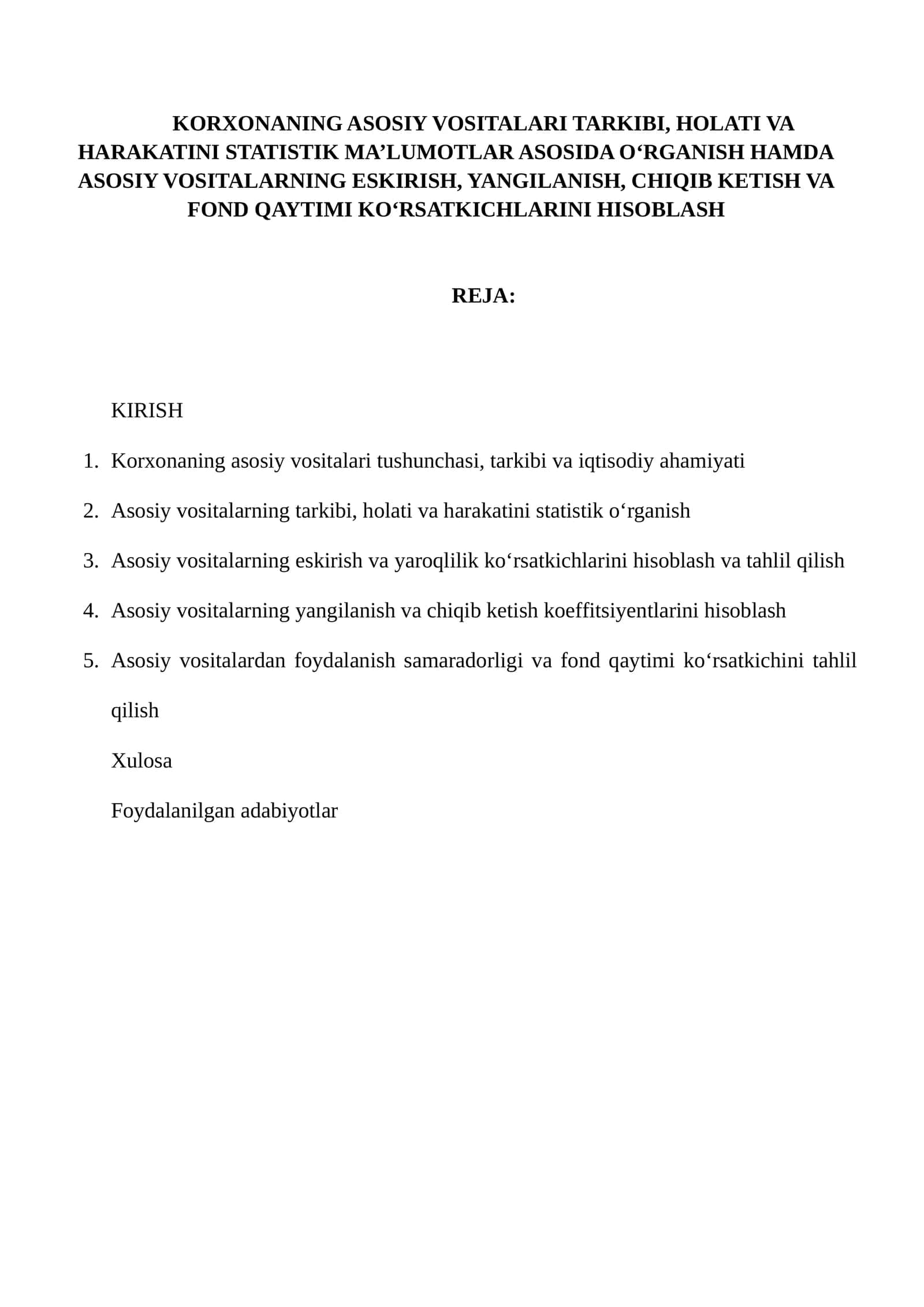 Korxonaning asosiy vositalari tarkibi, holati va harakatini statistik ma’lumotlar asosida o‘rganish