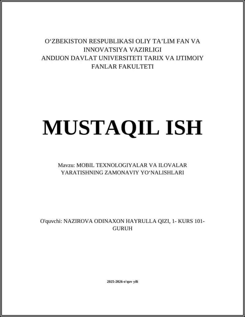 MOBIL TEXNOLOGIYALAR VA ILOVALAR YARATISHNING ZAMONAVIY YOʻNALISHLARI