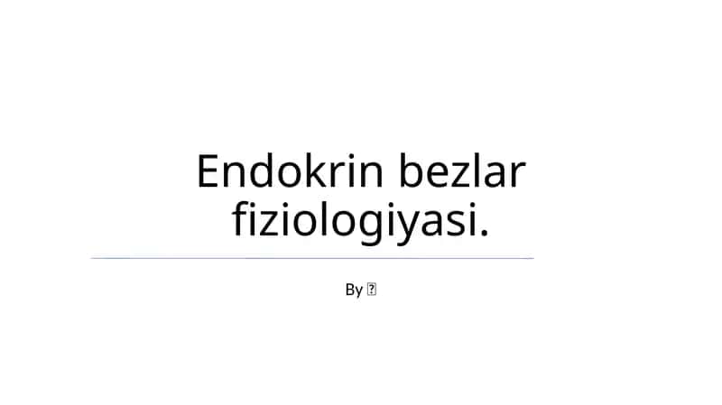 Endokrin bezlar fiziologiyasi