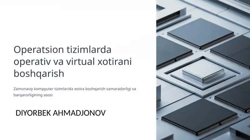 Operatsion tizimlarda operativ va virtual xotirani boshqarish