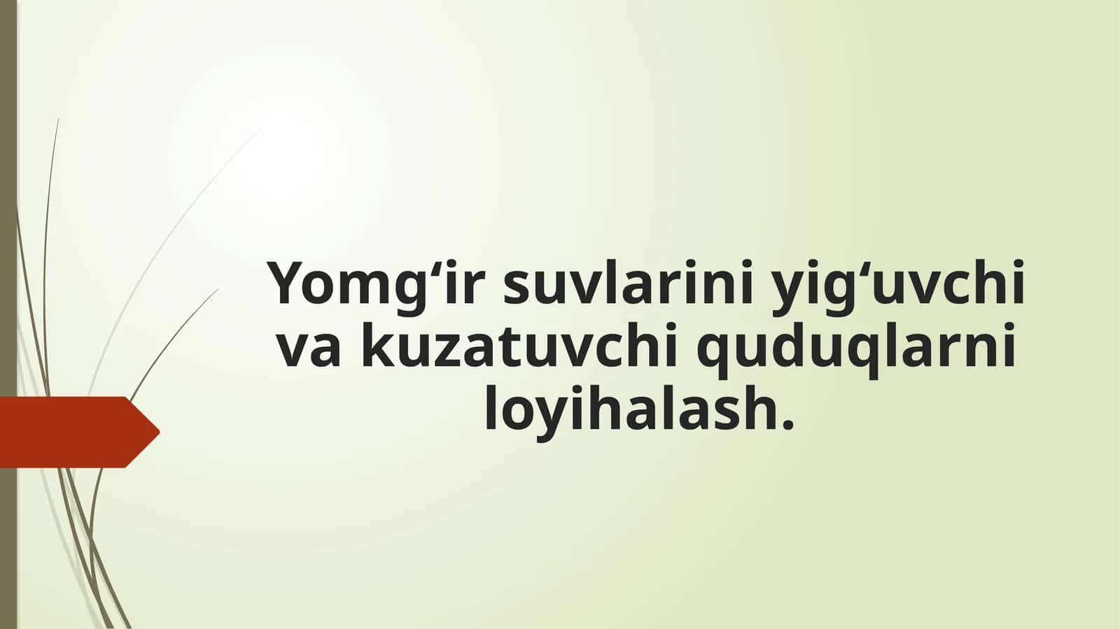 Yomg‘ir suvlarini yig‘uvchi va kuzatuvchi quduqlarni loyihalash