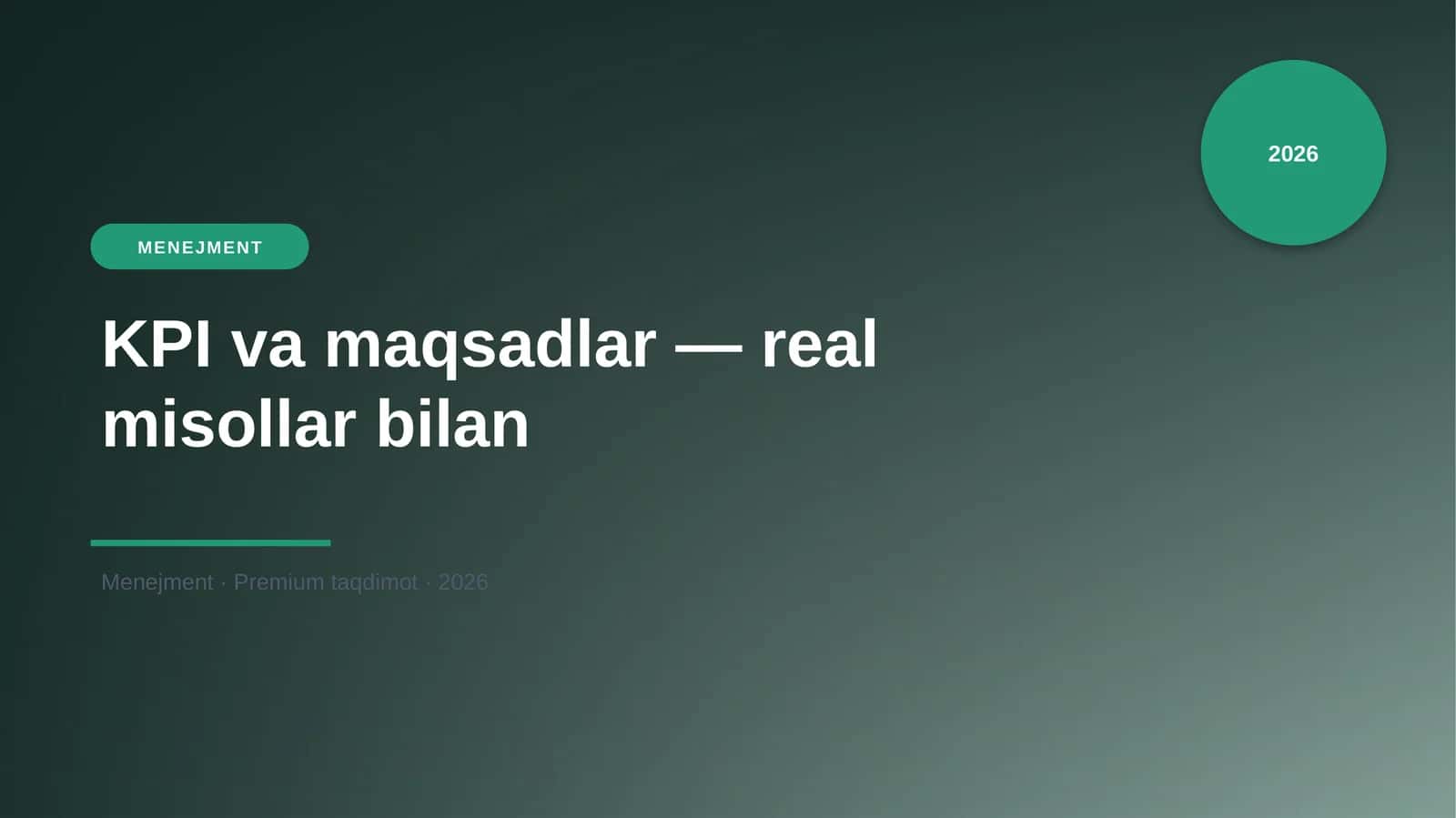 KPI va maqsadlar - real misollar bilan