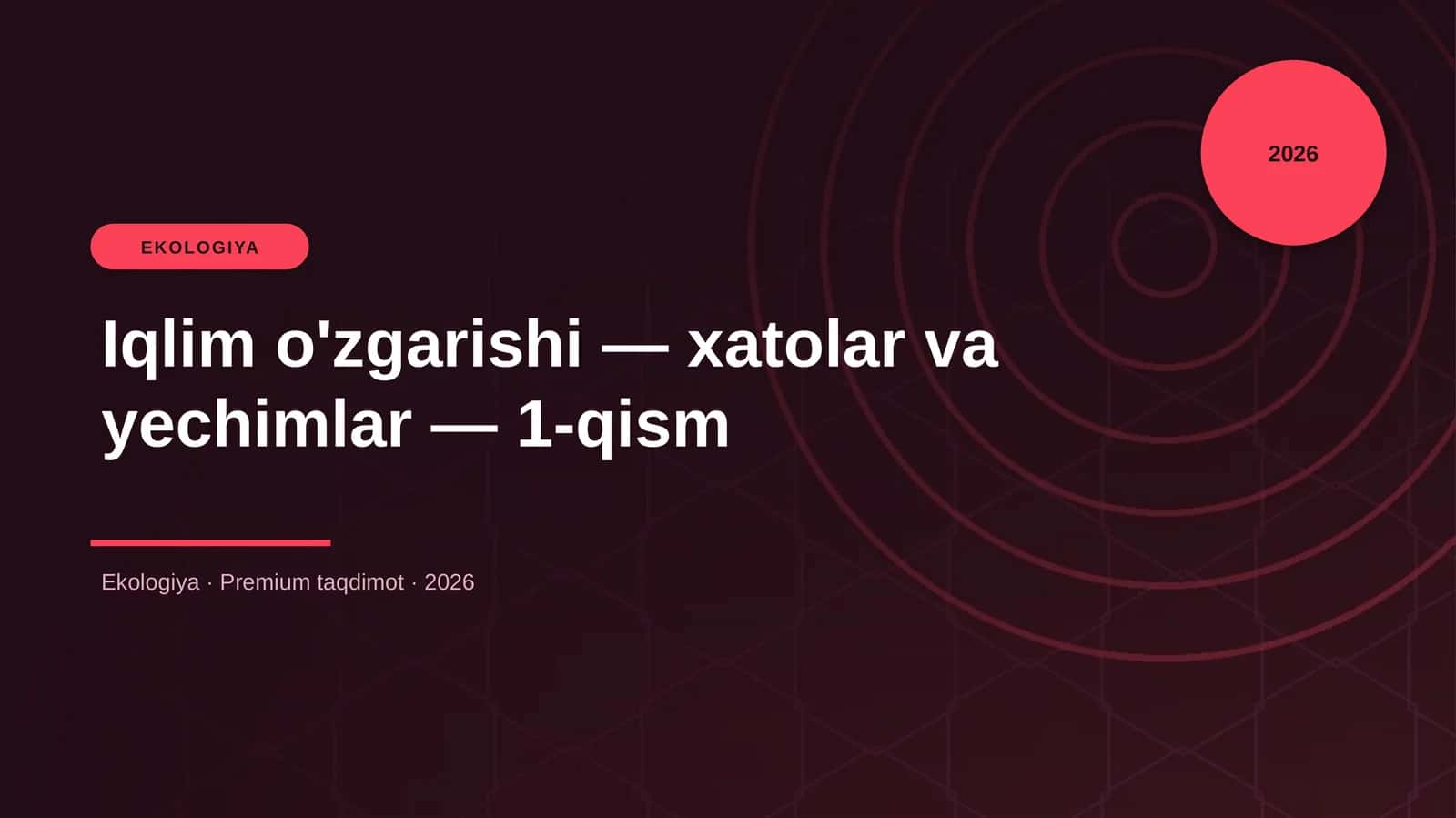Iqlim o'zgarishi — xatolar va yechimlar — 1-qism