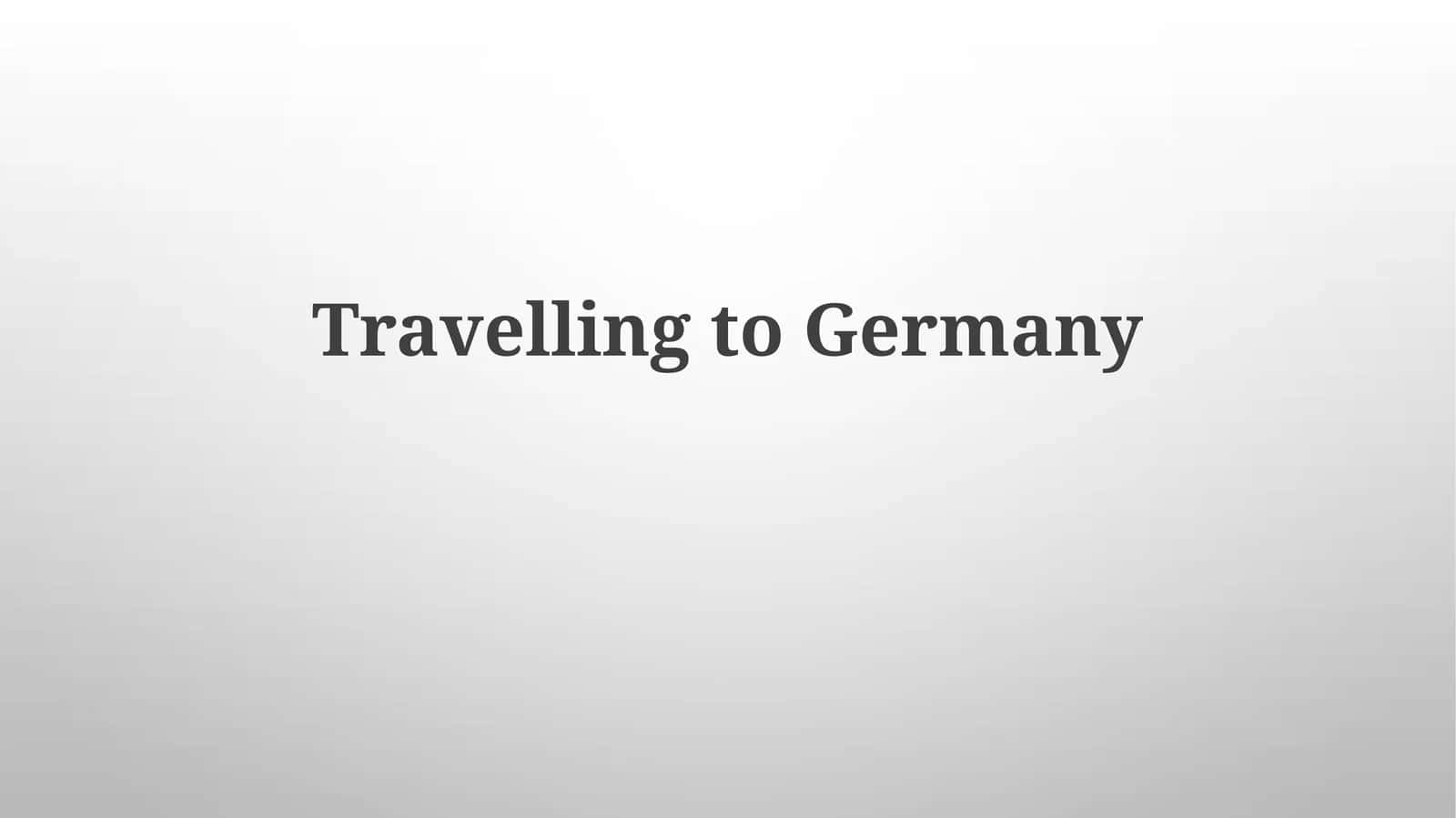 Planning Your German Adventure: Visa, Budget & Timing