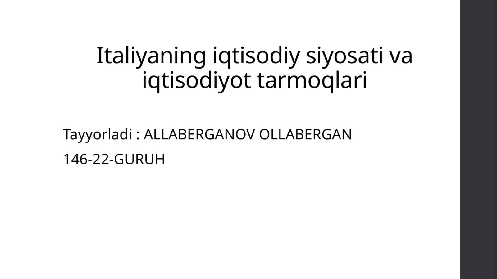 Italiyaning iqtisodiy siyosati va iqtisodiyot tarmoqlari