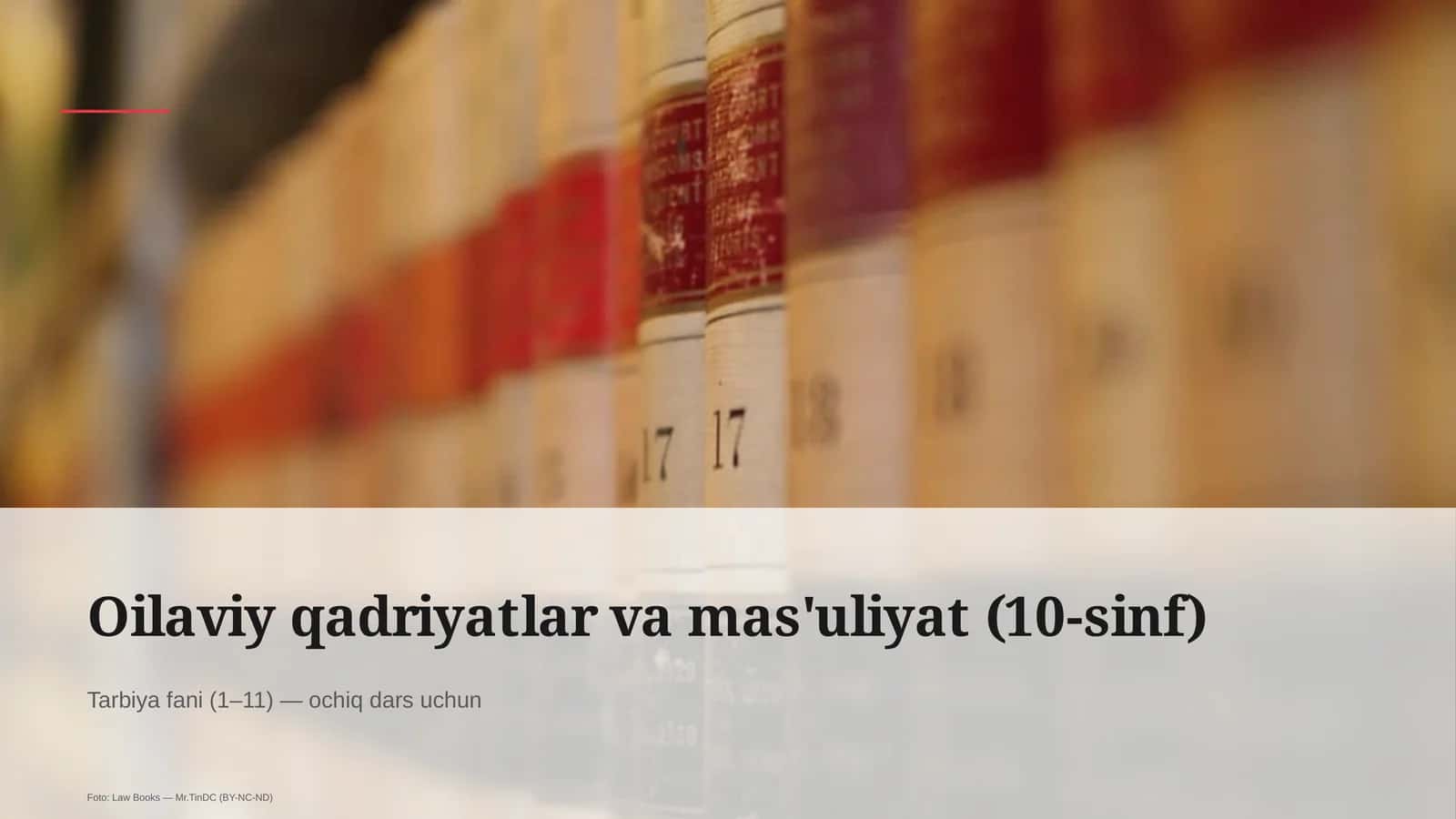 Oilaviy qadriyatlar va mas'uliyat (10-sinf)