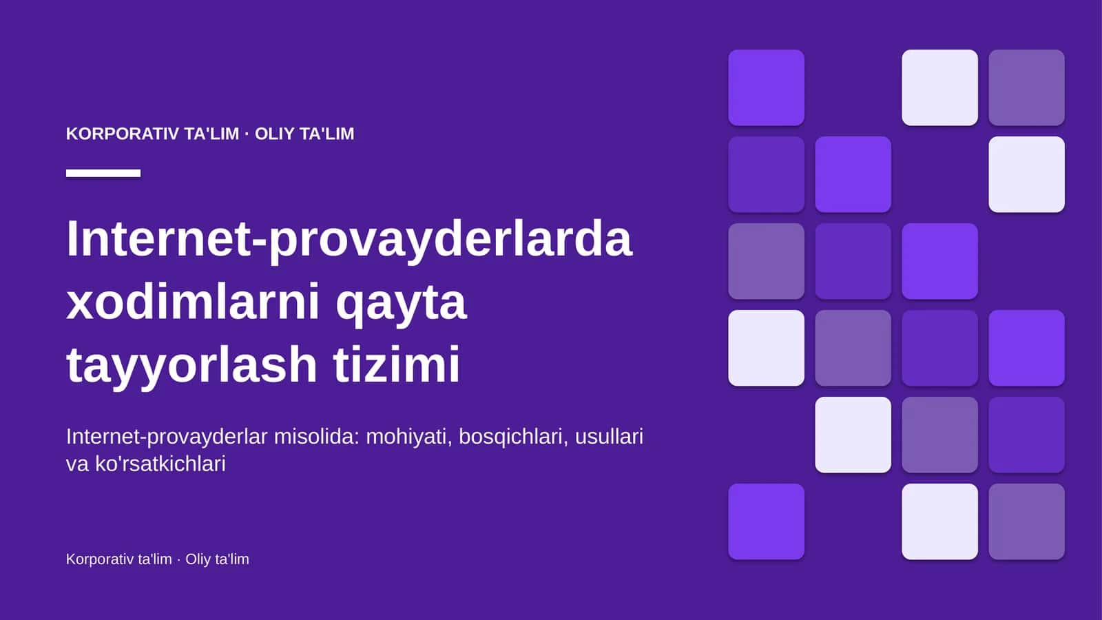 Internet-provayderlarda xodimlarni qayta tayyorlash tizimi