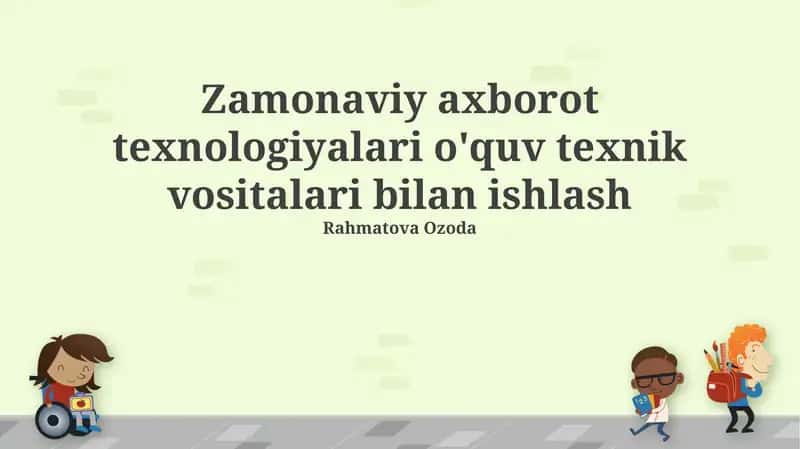 Ta’limda zamonaviy axborot texnologiyalari: Asosiy tushunchalar va imkoniyatlar