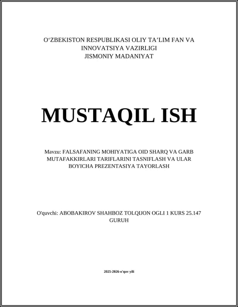 FALSAFANING MOHIYATIGA OID SHARQ VA GARB MUTAFAKKIRLARI TARIFLARINI TASNIFLASH VA ULAR BOYICHA PREZENTASIYA TAYORLASH