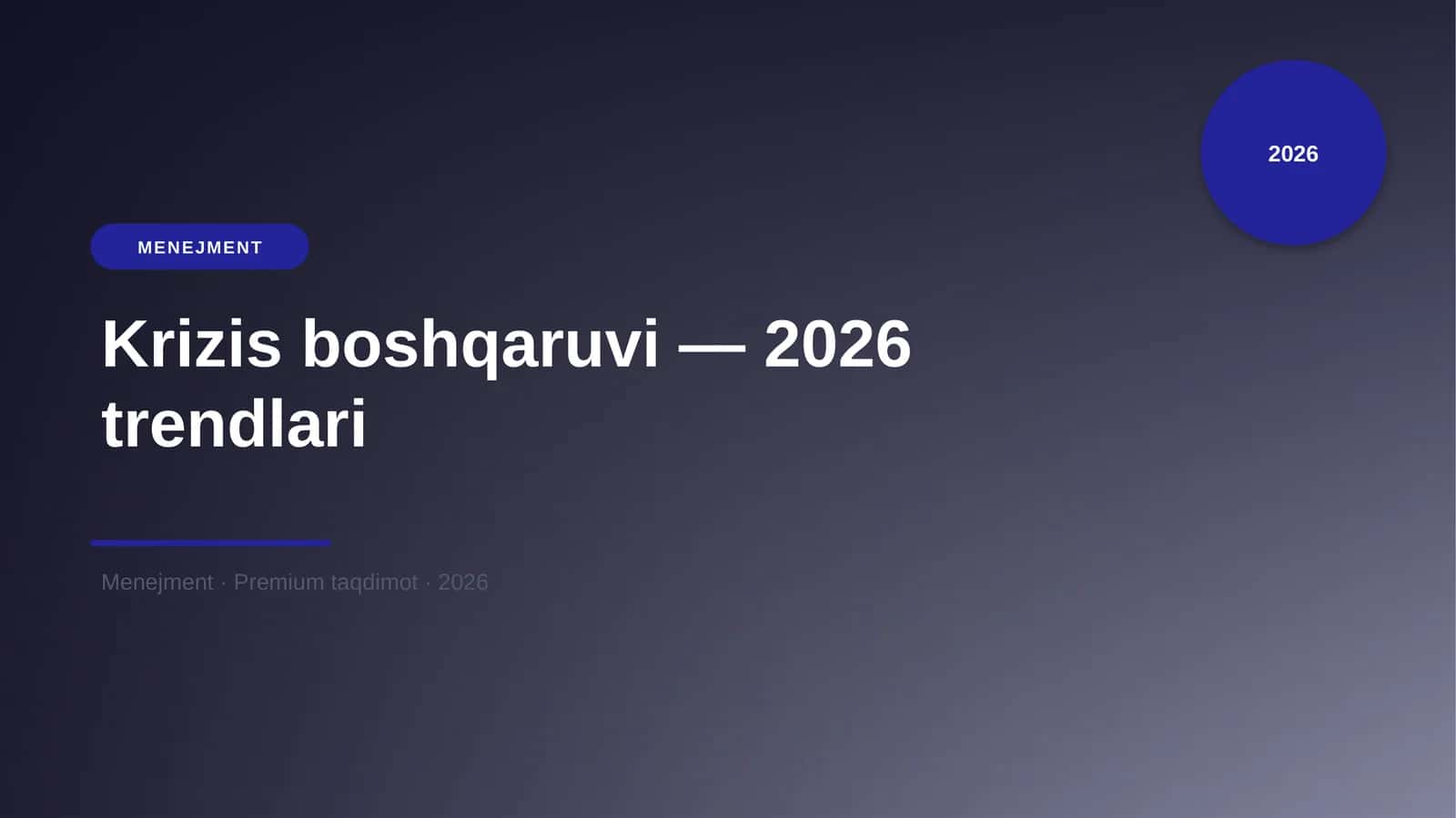 Krizis boshqaruvi — 2026 trendlari