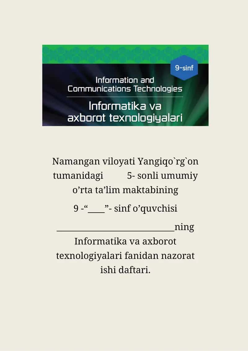 Informatika va axborot texnologiyalari fanidan nazorat ishi daftari