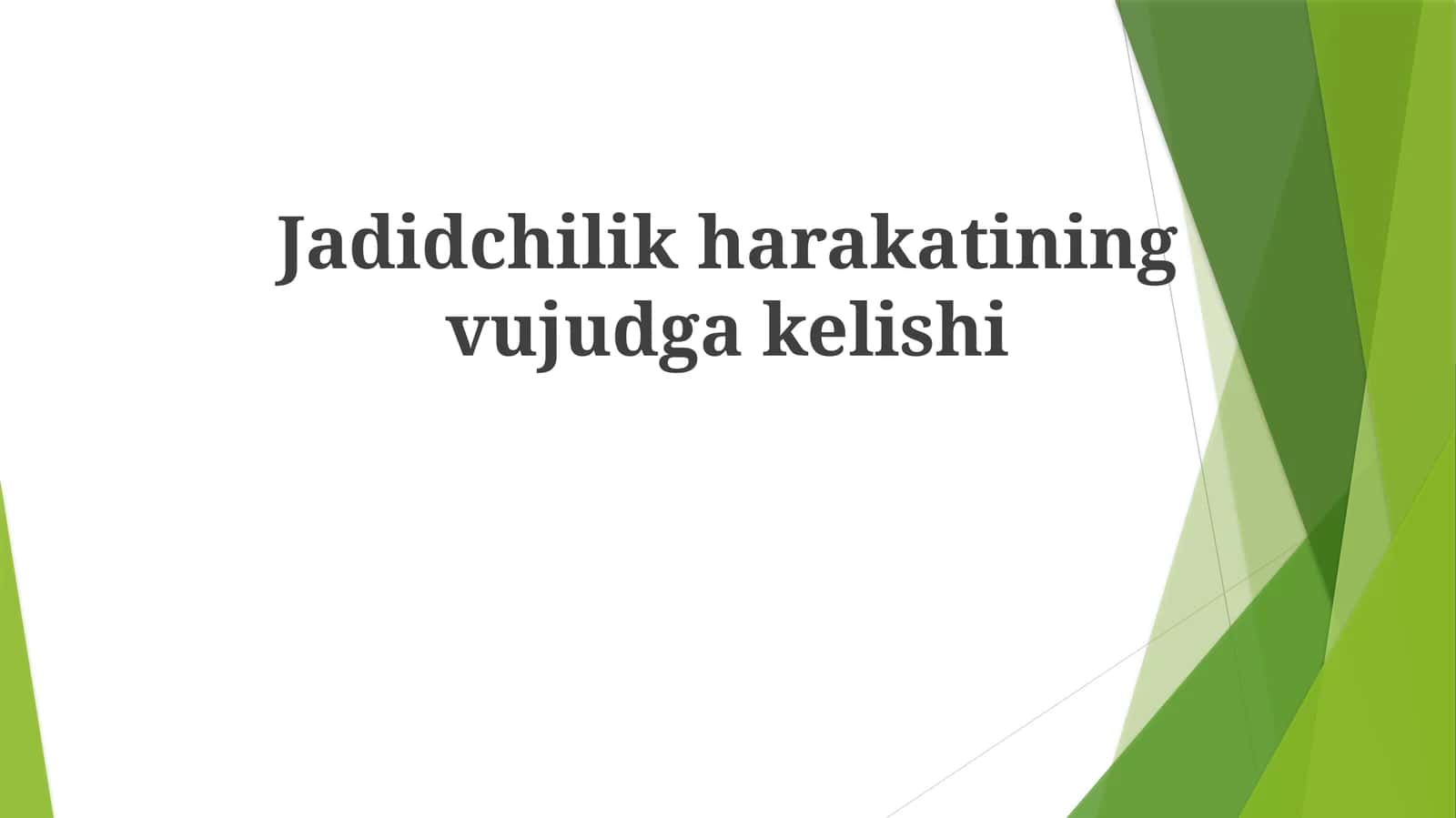 Jadid Harakatining vujudga kelishi