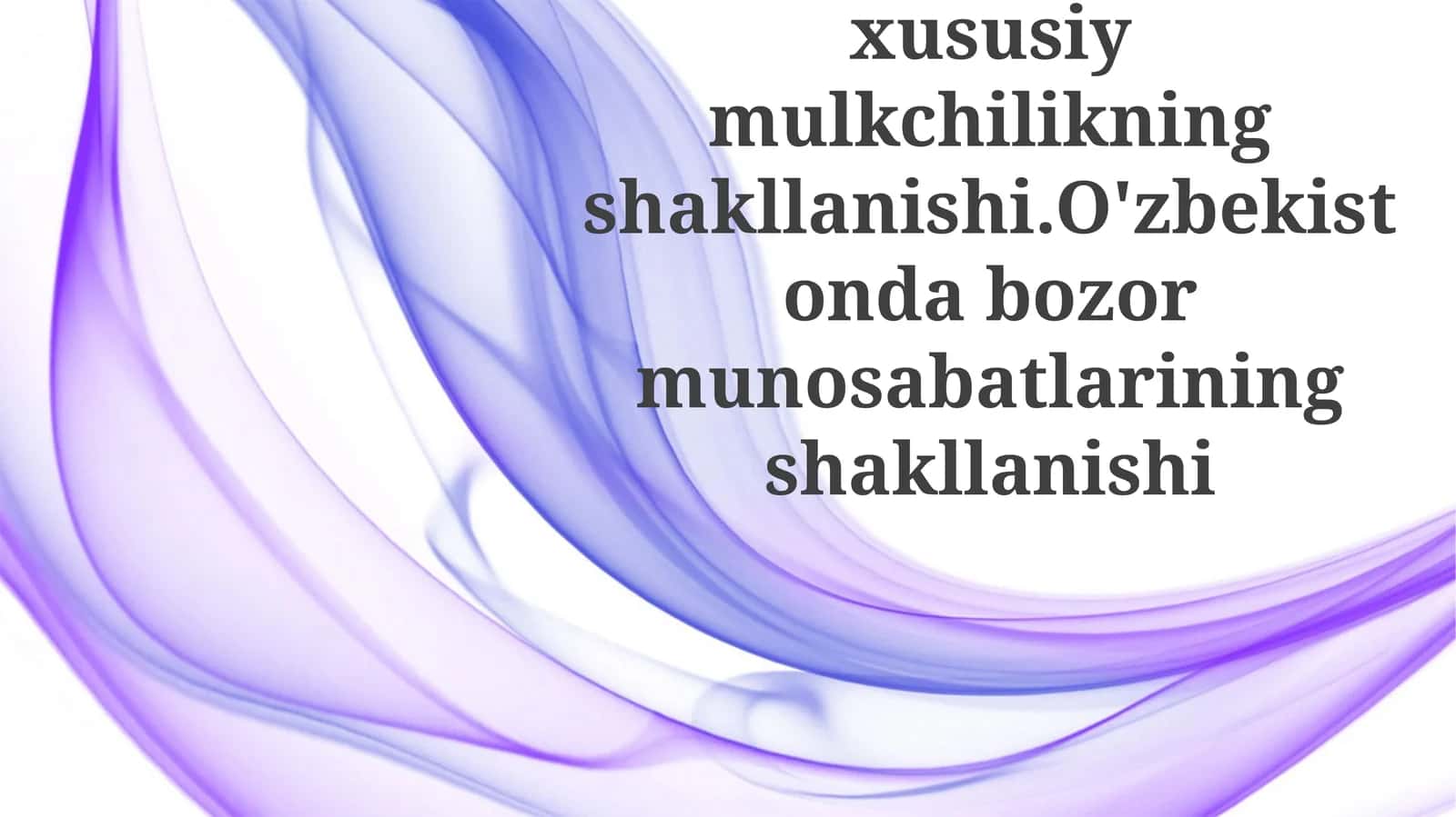 O'zbekistondagi Iqtisodiy Islohotlar va Xususiy Mulk