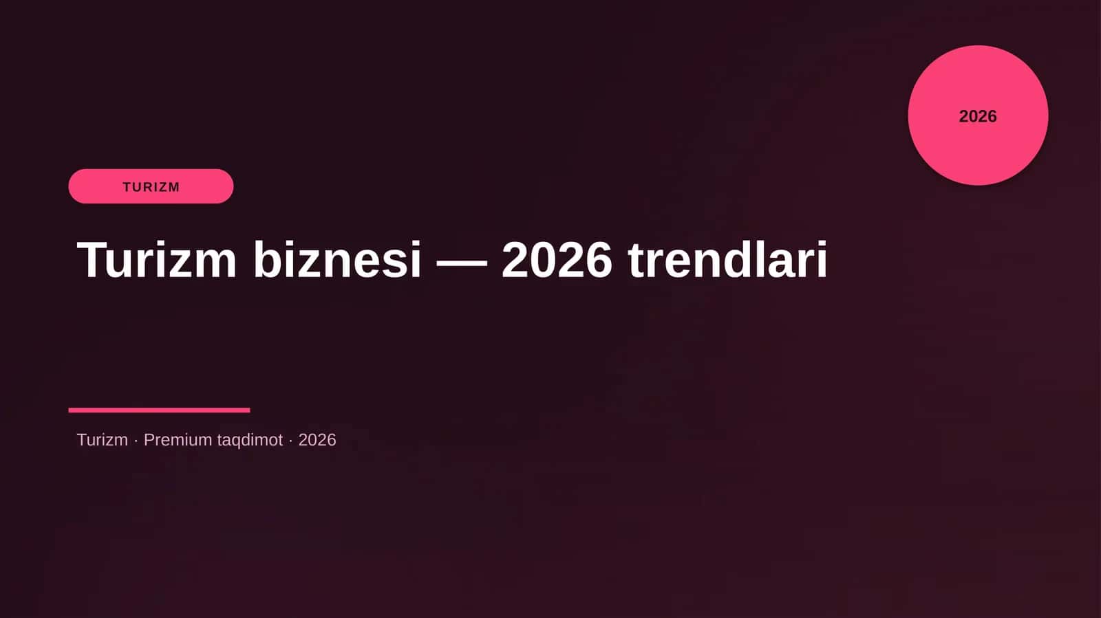 Turizm biznesi — 2026 trendlari