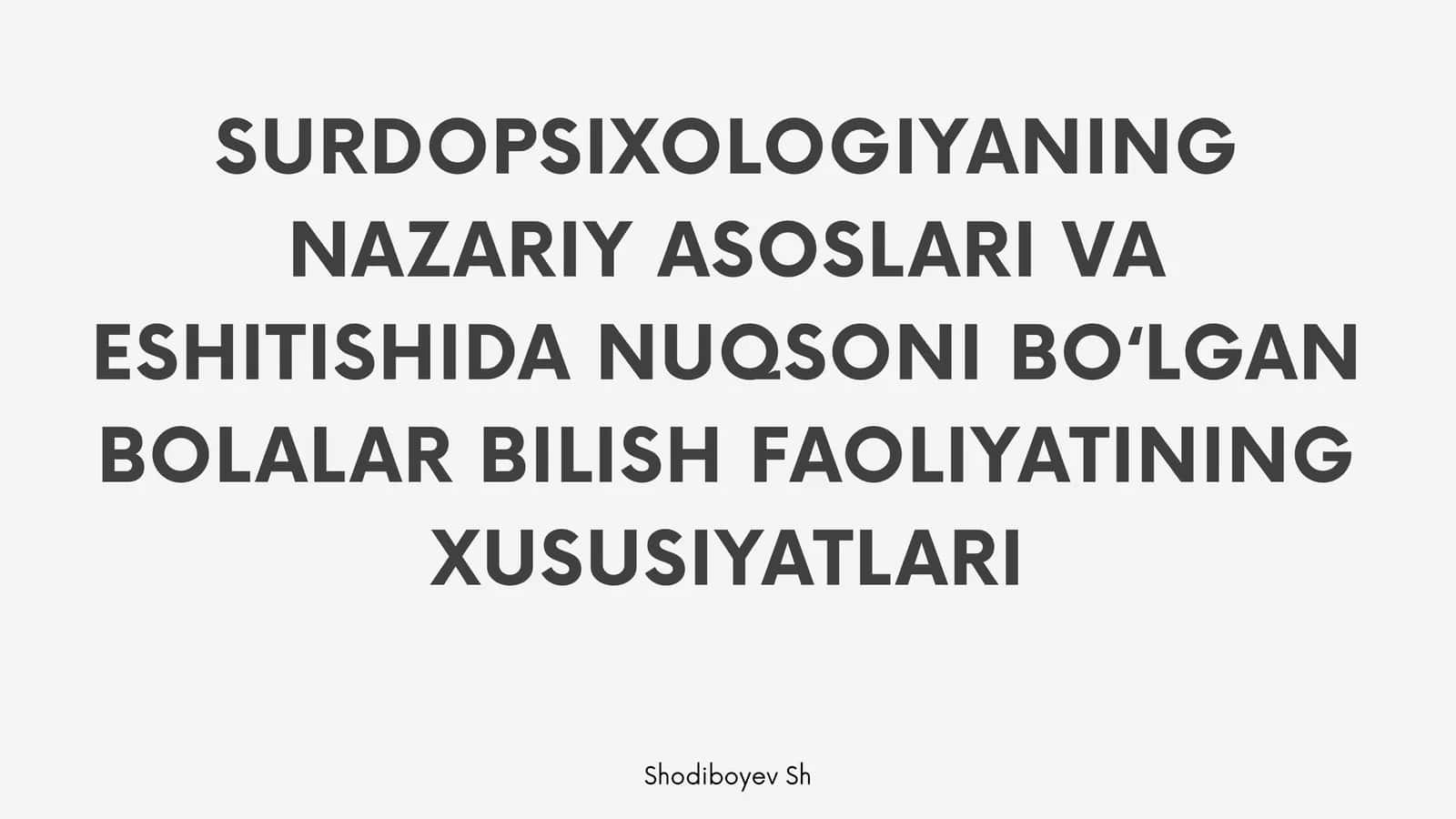 Surdopsixologiyadan bolalar bilish faoliyati