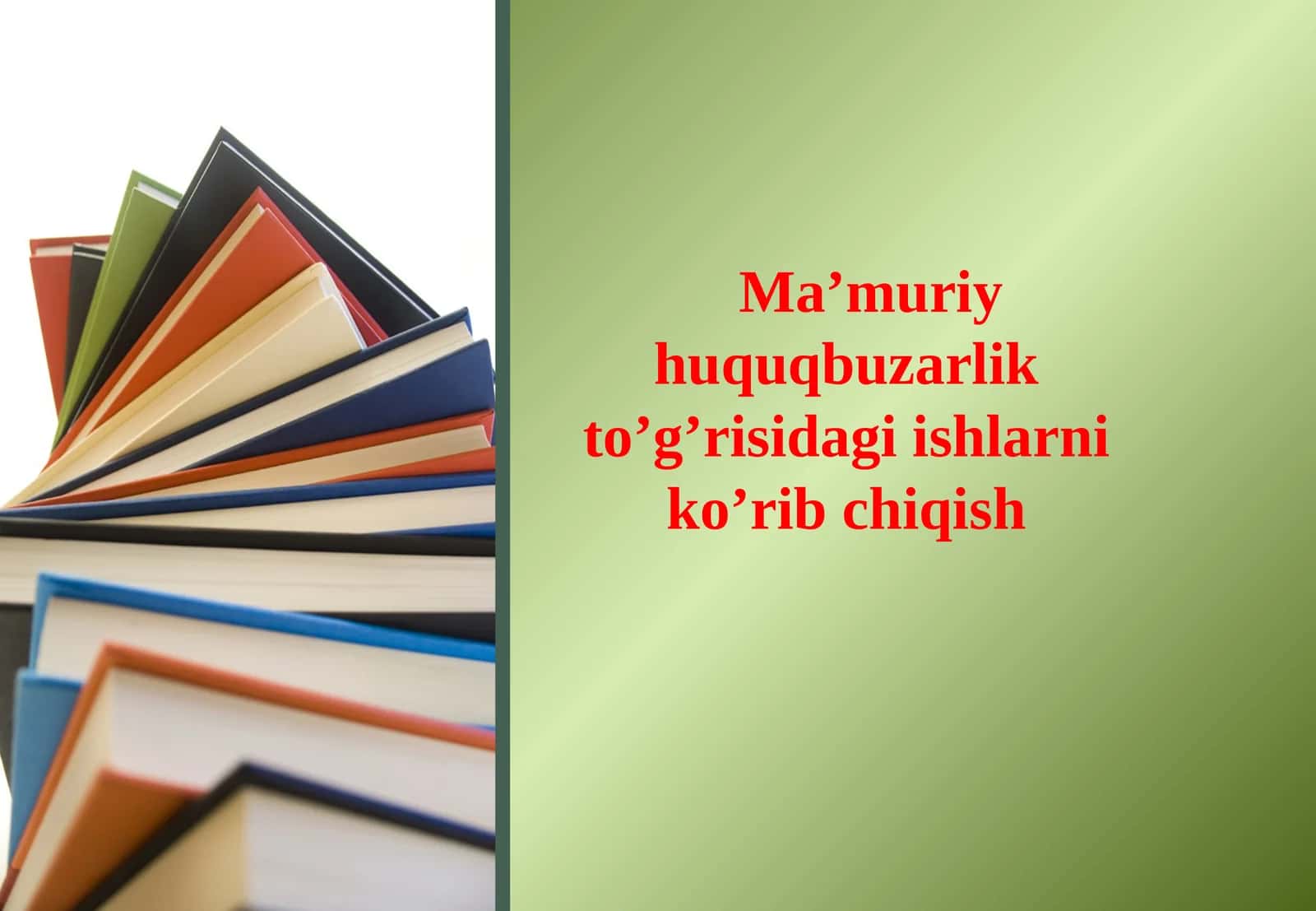Ma'muriy huquqbuzarlik to'g'risidagi ishlarni ko'rib chiqish