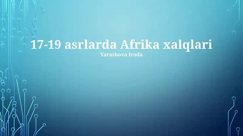 17-19 asrlarda Afrika xalqlari