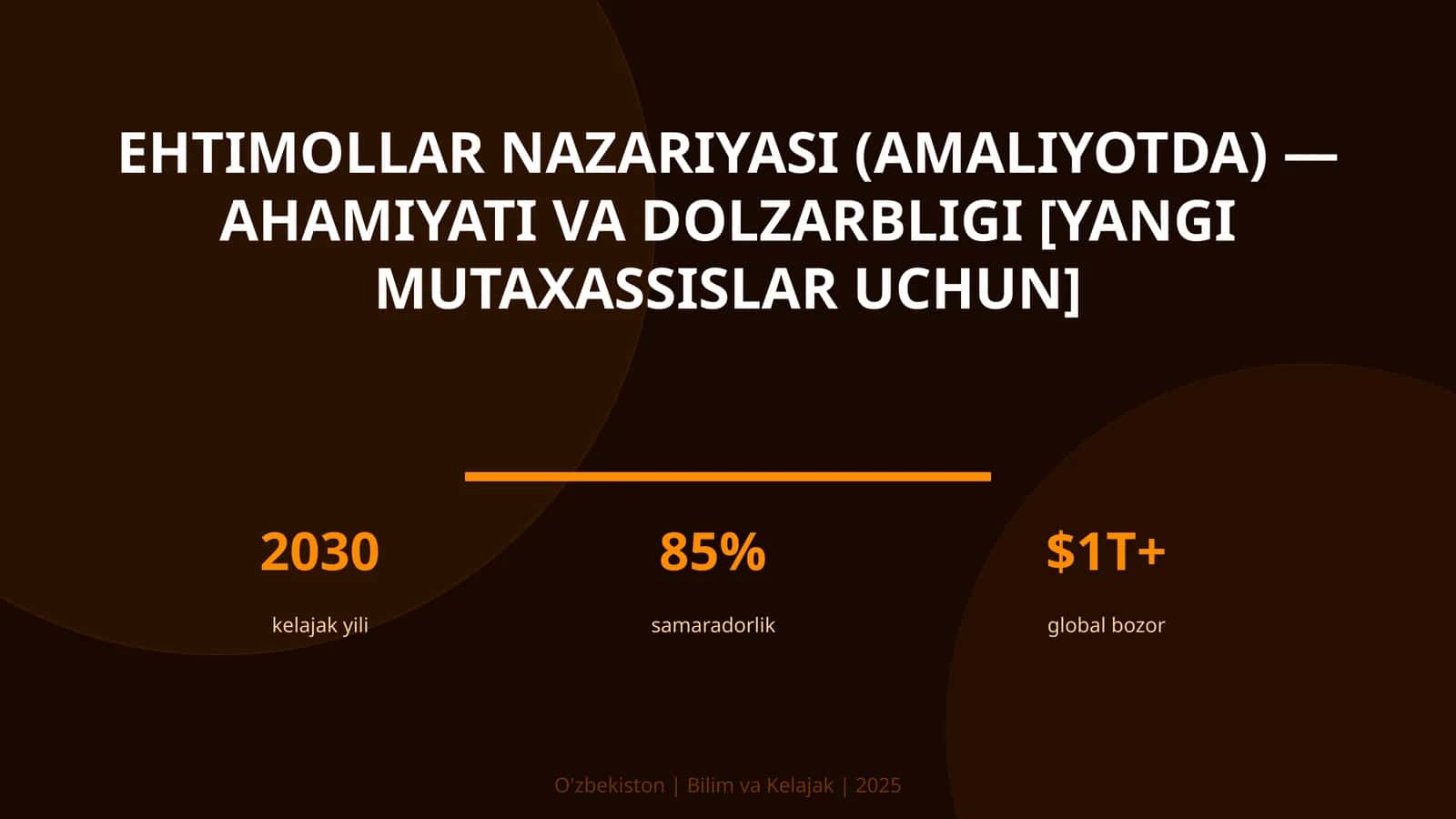 Ehtimollar nazariyasi (amaliyotda) - ahamiyati va dolzarbligi [yangi mutaxassislar uchun]
