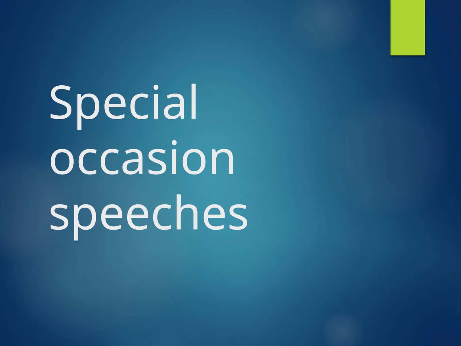 Special occasion speeches