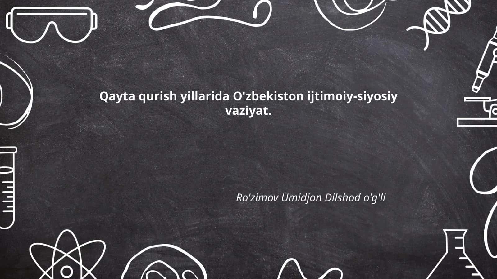 Sovet Ittifoqida qayta qurish jarayoni va uning O'zbekistonga ta'siri