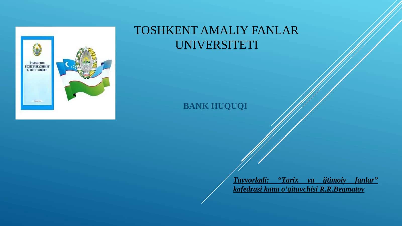 Bank huquqi” fanining predmeti va vazifalari. Bank huquqi, mohiyati, tamoyillari va manbalari