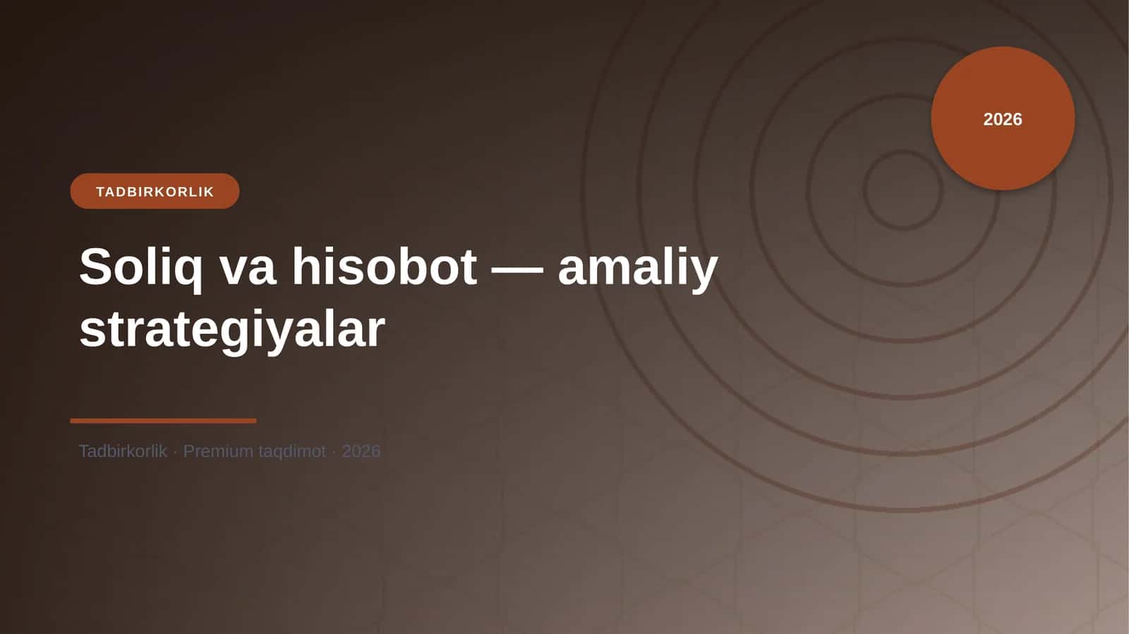 Soliq va hisobot — amaliy strategiyalar
